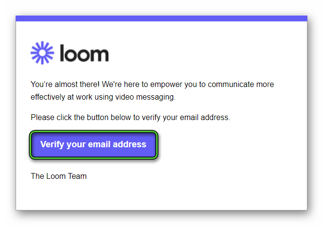 Кнопка Verify your email adress для расширения Loom